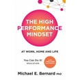 thumbnail image 1 of The High Performance Mindset : At Work, Home and Life (Paperback), 1 of 1