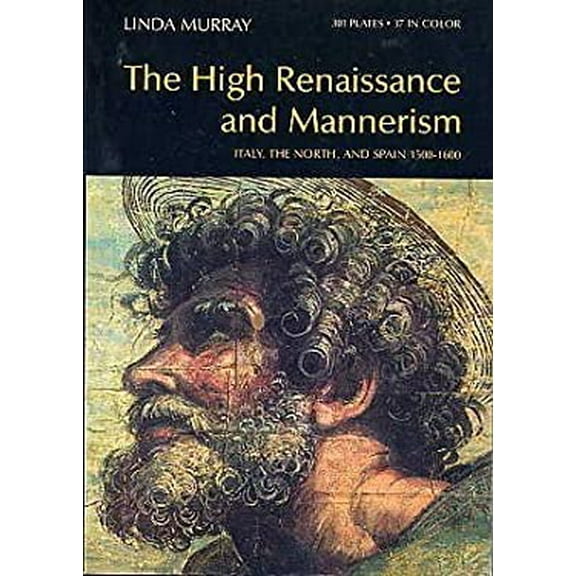 Pre-Owned The High Renaissance and mannerism: Italy, the north, and Spain, 1500-1600 (World of art) (Paperback) 0195199901 9780195199901