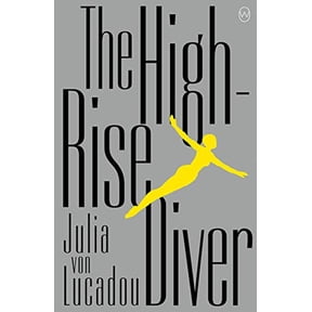 Pre-Owned The High-Rise Diver (Paperback) 164286076X 9781642860764
