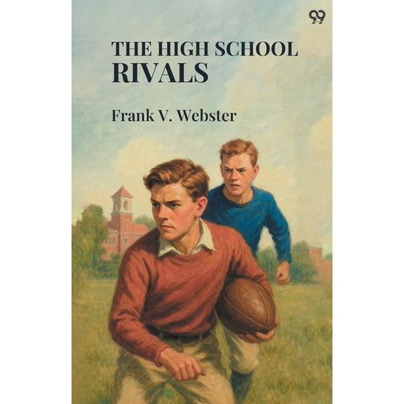 The High School Rivals, (Paperback)