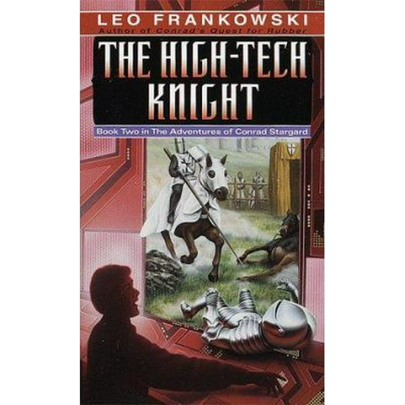 Pre-Owned The High-Tech Knight (Adventures of Conrad Stargard, Book 2) (Unknown) 0345327632 9780345327635