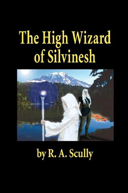 The High Wizard Of Silvinesh - eBook