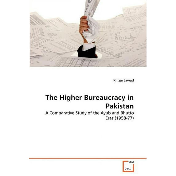 The Higher Bureaucracy in Pakistan (Paperback)