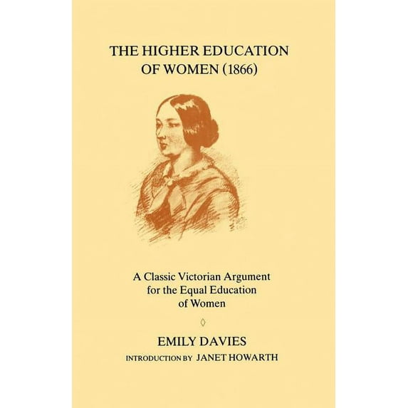 The Higher Education of Women, 1866, (Paperback)