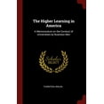 thumbnail image 1 of The Higher Learning in America: A Memorandum on the Conduct of Universities by Business Men Paperback 1375947508 9781375947503 Thorstein Veblen, 1 of 1