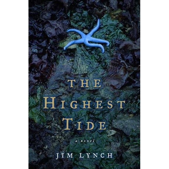 Pre-Owned The Highest Tide: A Novel (Hardcover) 1582346054 9781582346052