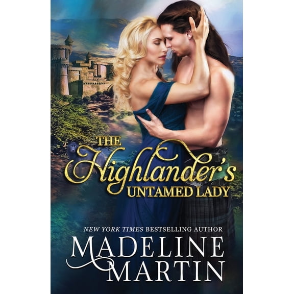 The Highlander's Untamed Lady, (Paperback)