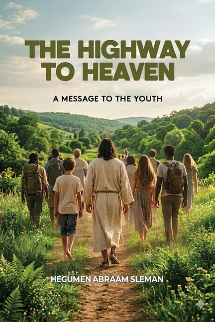The Highway to Heaven: A Message to the Youth, (Paperback)