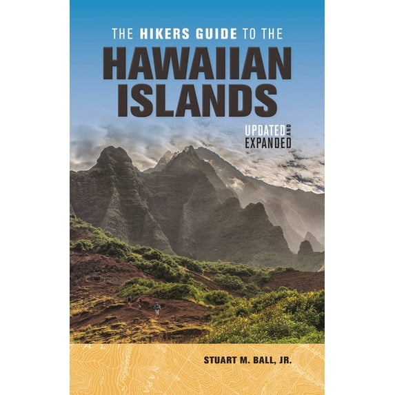 The Hikers Guide to the Hawaiian Islands: Updated and Expanded, (Paperback)