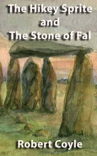 The Hikey Sprite and the Stone of Fal, (Paperback)