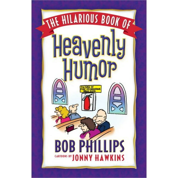 Pre-Owned The Hilarious Book of Heavenly Humor (Paperback) 0736929886 9780736929882