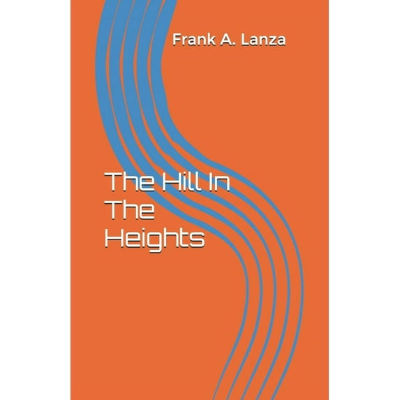 The Hill In The Heights