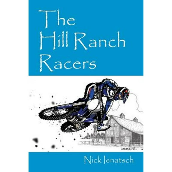 The Hill Ranch Racers (Paperback)