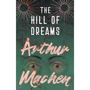 The Hill of Dreams, Paperback