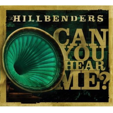 The Hillbenders - Can You Hear Me - Music & Performance - CD