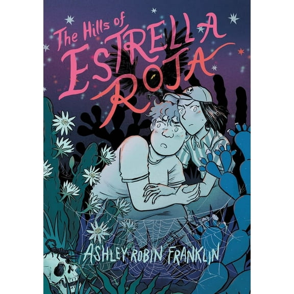 The Hills of Estrella Roja: A Graphic Novel, (Paperback)