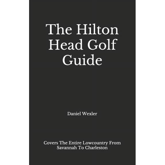 The Hilton Head Golf Guide