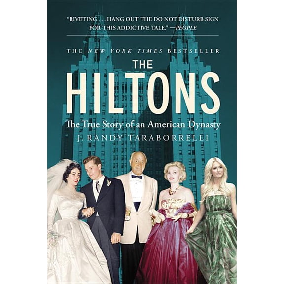 The Hiltons: The True Story of an American Dynasty, (Hardcover)