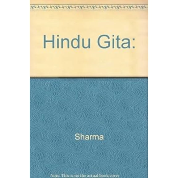 Pre-Owned The Hindu Gita: Ancient and Classical Interpretations of the Bhagavadgita (Hardcover) 0812690133 9780812690132