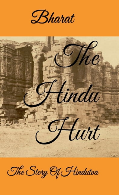The Hindu Hurt: The Story of Hindutva, (Hardcover)