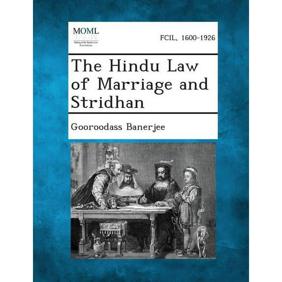 The Hindu Law of Marriage and Stridhan, (Paperback)