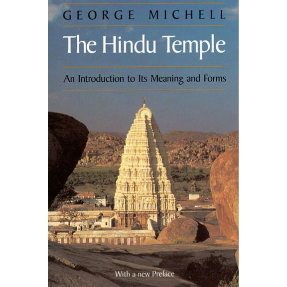 The Hindu Temple : An Introduction to Its Meaning and Forms (Paperback)