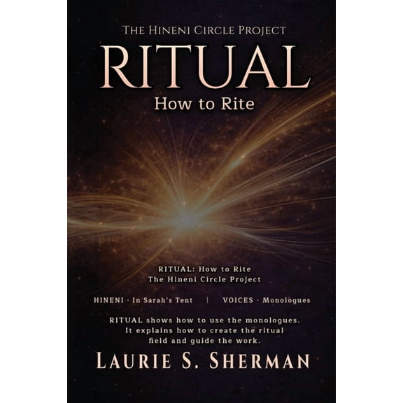 The Hineni Circle Project Hineni - Ritual: How to Rite, Book 3, (Paperback)