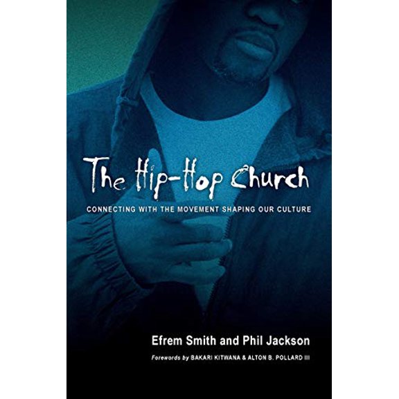 Pre-Owned The Hip-Hop Church : Connecting with the Movement Shaping Our Culture 9780830833290
