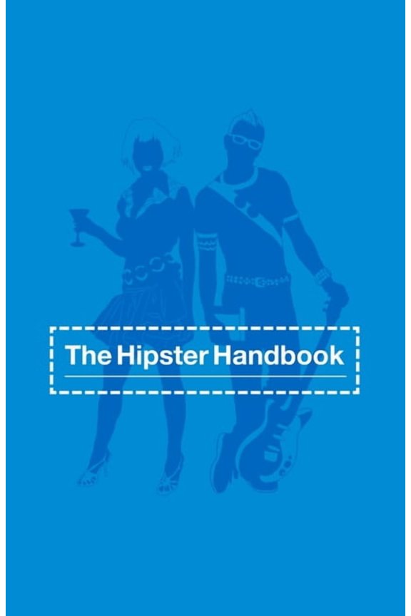 The Hipster Handbook (Paperback)