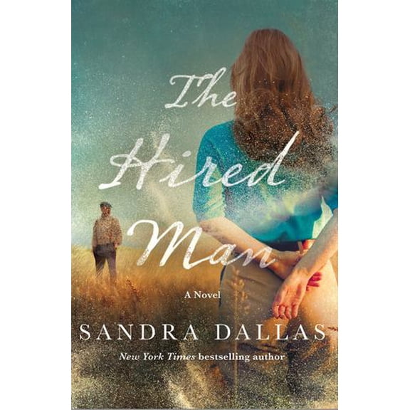The Hired Man: A Novel