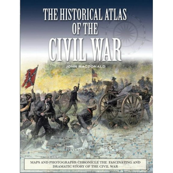 Pre-Owned The Historical Atlas of the Civil War (Paperback) 9780785827030