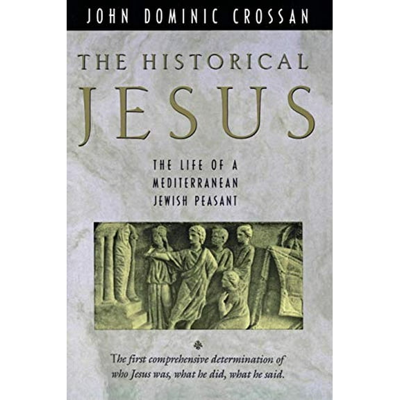Pre-Owned The Historical Jesus: The Life of a Mediterranean Jewish Peasa (Paperback) 0060616296 9780060616298