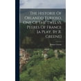 thumbnail image 1 of The Historie Of Orlando Furioso, One Of The Twelve Peeres Of France [a Play, By R. Greene], (Hardcover), 1 of 1