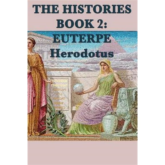 The Histories Book 2: Euterpe