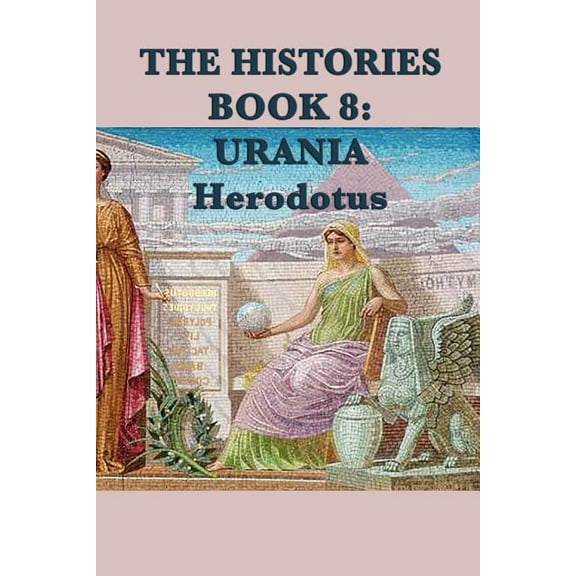 The Histories Book 8: Urania