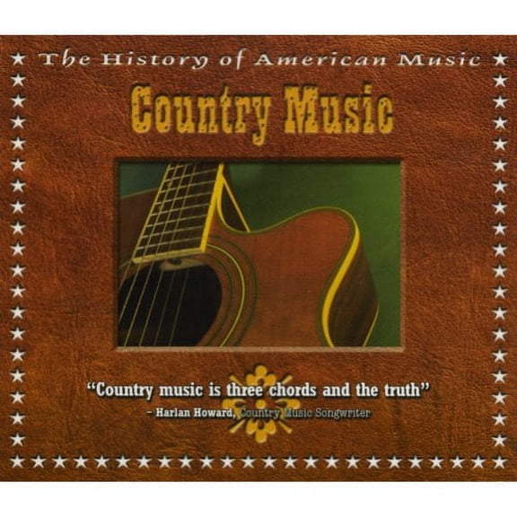 The History Of American Music: Country Music (Includes DVD) (Digi-Pak)