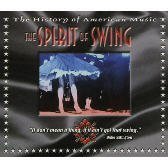 The History Of American Music: The Spirit Of Swing (Includes DVD) (Digi-Pak)