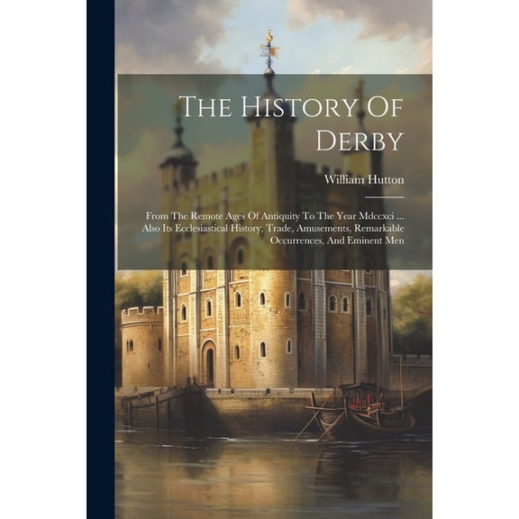 The History Of Derby, (Paperback)
