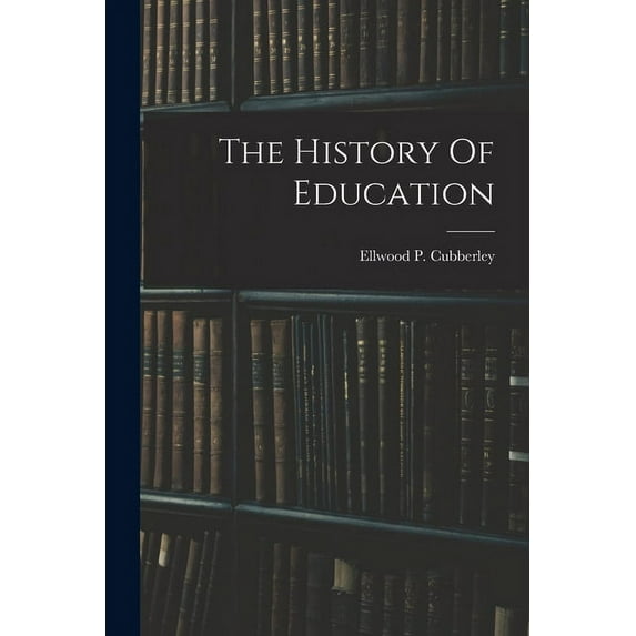The History Of Education (Paperback)