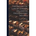 thumbnail image 1 of The History Of Law Of Tenures Of Land In England And Ireland (Hardcover), 1 of 1