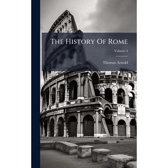 The History Of Rome, (Hardcover)