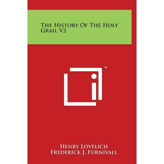 The History Of The Holy Grail V2 (Hardcover)