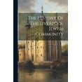 thumbnail image 1 of The History Of The Liverpool Jewish Community (Paperback), 1 of 1