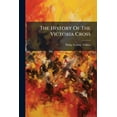 thumbnail image 1 of The History Of The Victoria Cross, (Paperback), 1 of 1