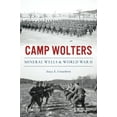 thumbnail image 1 of The History Press: Camp Wolters: Mineral Wells & World War II (Paperback), 1 of 1