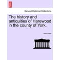 thumbnail image 1 of The History and Antiquities of Harewood in the County of York. (Paperback), 1 of 1