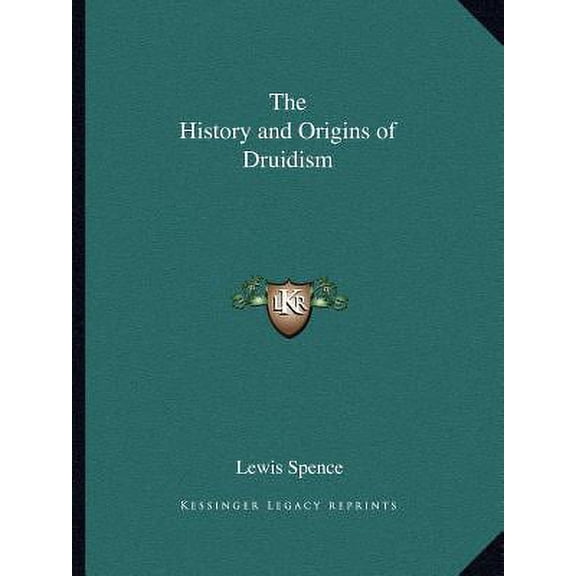 The History and Origins of Druidism (Paperback)