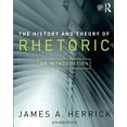 thumbnail image 1 of Pre-Owned The History and Theory of Rhetoric: An Introduction (Paperback) 1138223670 9781138223677, 1 of 1