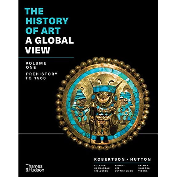 Pre-Owned The History of Art: A Global View: Prehistory to 1500 (Volume 1) (Paperback) 0500293554 9780500293553