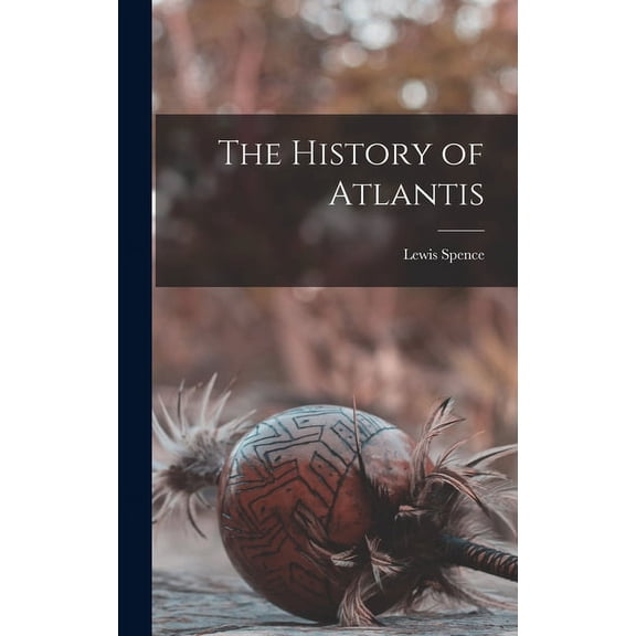 The History of Atlantis, (Hardcover)